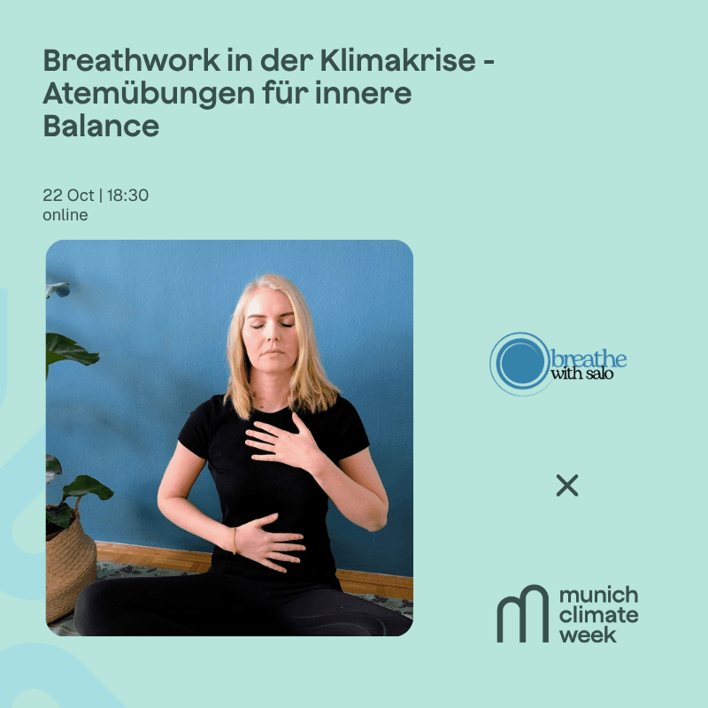 Breathwork in der Klimakrise - Atemübungen für innere Balance