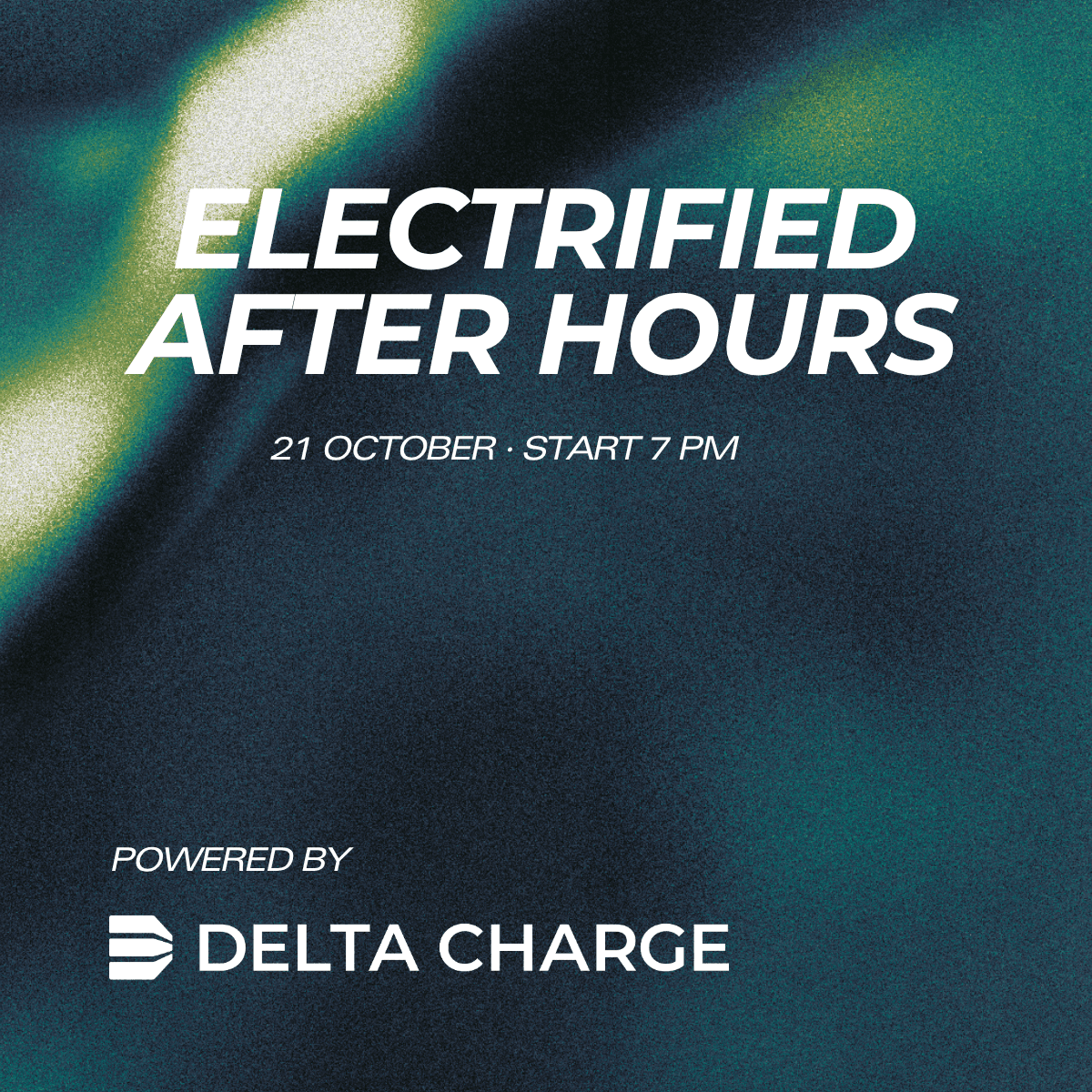 Electrified: After Hours - powered by Delta Charge